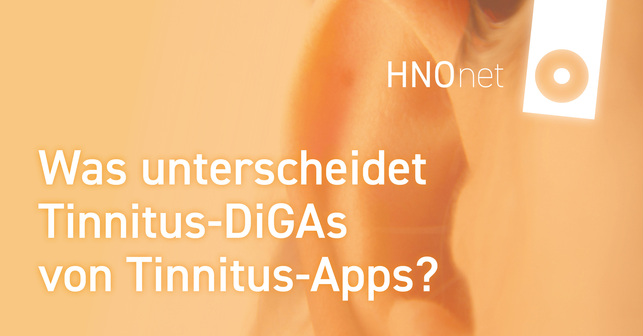 Was unterscheidet Tinnitus-DiGAs von Tinnitus-Apps?